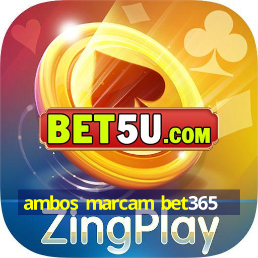 ambos marcam bet365